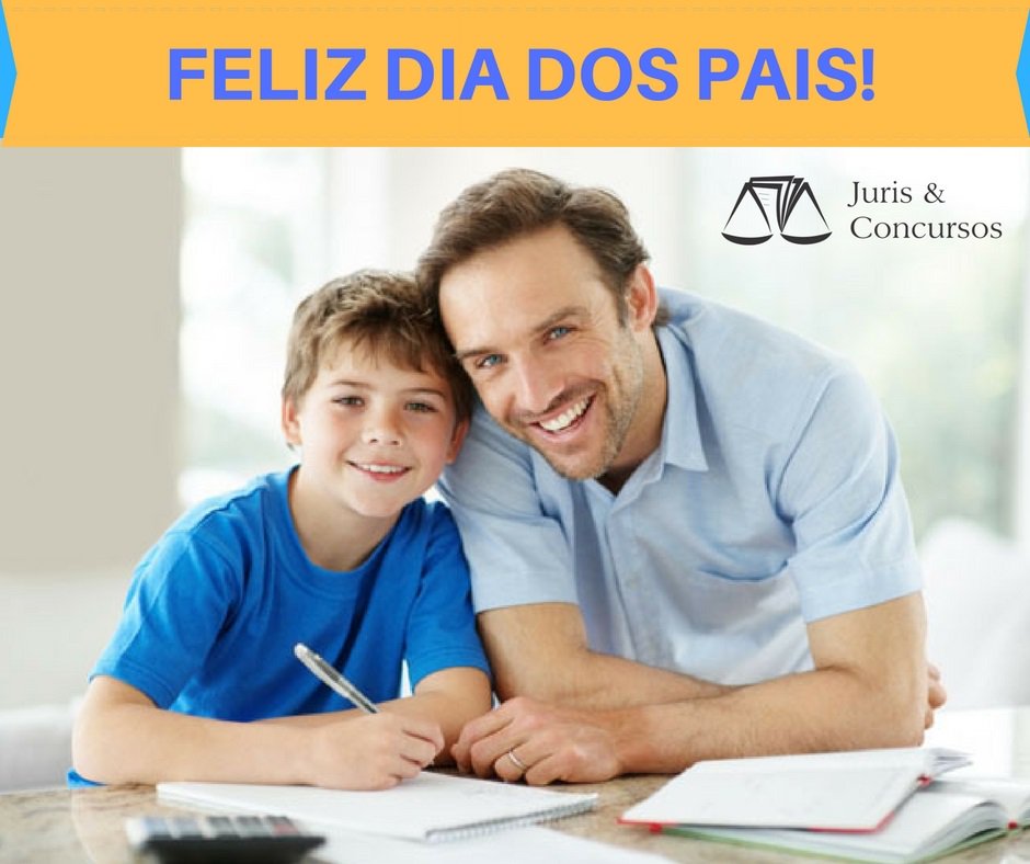 Felicitações a todos os papais!! Em especial ao papai concurseiro!