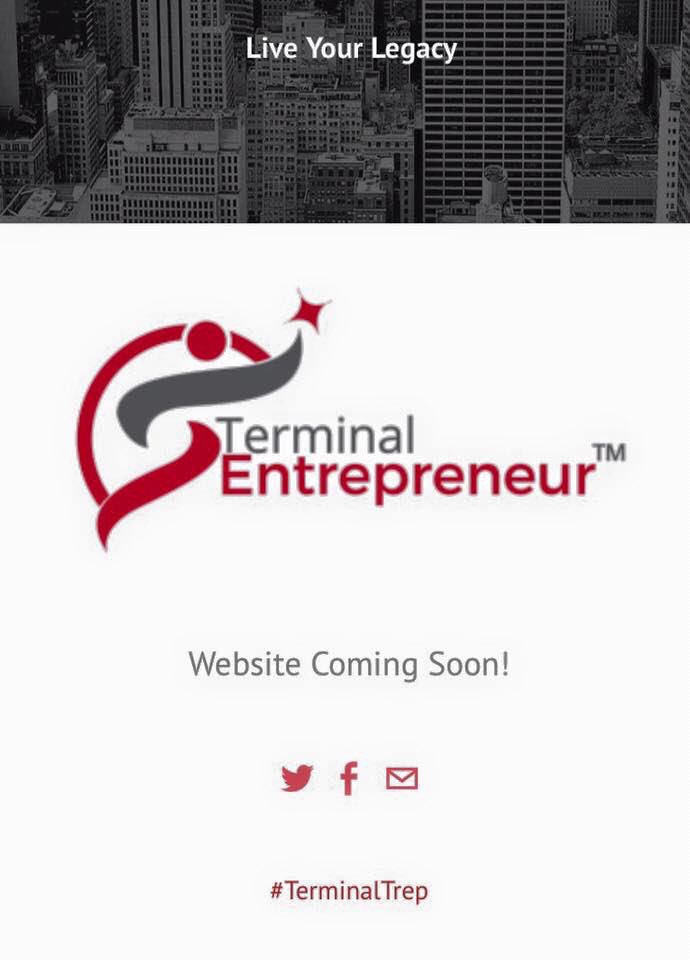 TerminalTrep's tweet photo. Follow TerminalEntrepreneur™ for #business & #entrepreneurship insights. #terminaltrep #trepbiz Launching Soon! https://t.co/6jFZ3VR99O