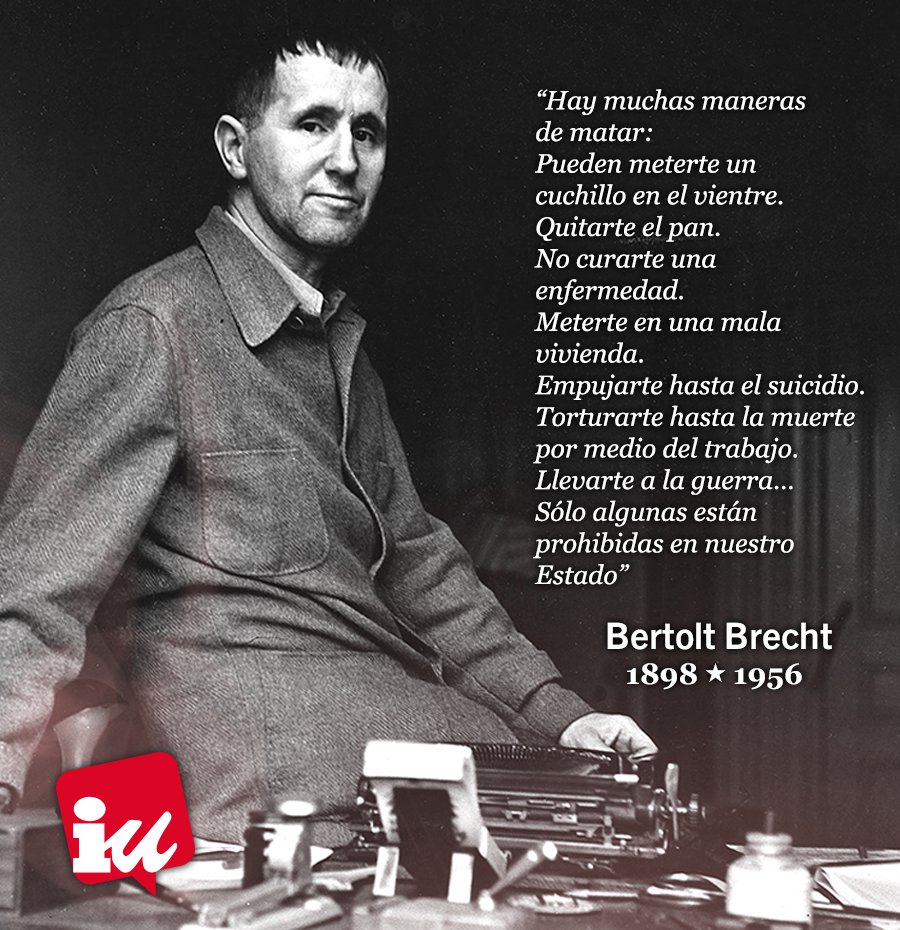 IzquierdaUnida's tweet photo. 60 aniversario de la muerte de Bertolt Brecht. Una mente crítica y lúcida contra el fascismo y el capitalismo. https://t.co/UP0JdfsO2c