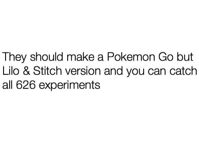 Classy_Monkey_'s tweet photo. Now that's something I'll play😆😆 #LiloandStitch #LetsMakeThatHappen #fuckpokemongo https://t.co/X7q0YbBdNn