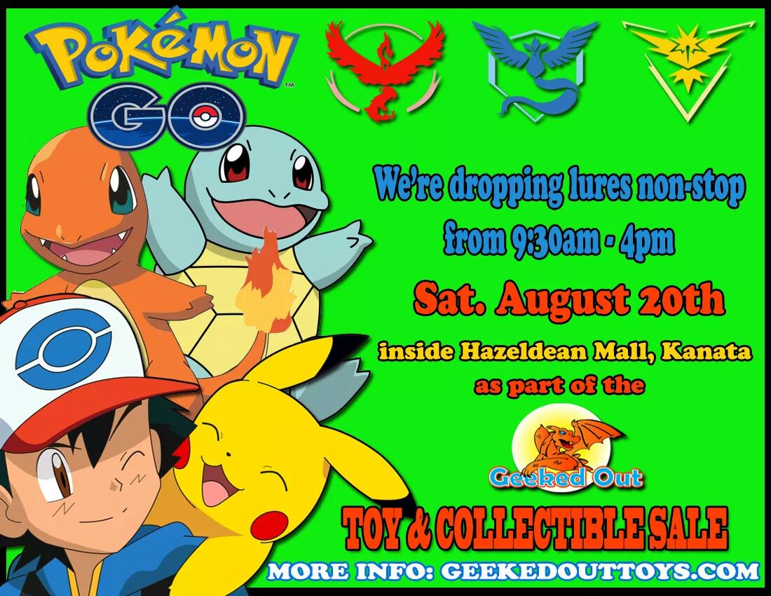 GeekedOutToys's tweet photo. #PokemonGo fans of #Ottawa we will be dropping lures ALL DAY Aug 20th #HazeldeanMall at #GeekedOut bring chargers 🎮 https://t.co/yhCDjHpCL4