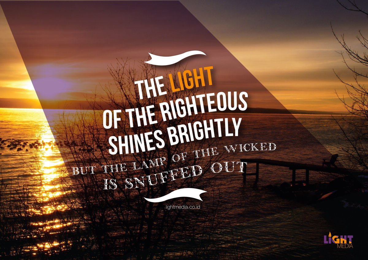 "TERANG orang benar bercahaya GEMILANG, sedangkan pelita orang fasik padam." #lighmedia_id