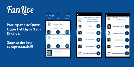 Les Quizz #Ligue1 #Ligue2 démarrent fort, rejoignez les FanLivers &amp; gagnez des lots fabuleux (iPAD, Apple Watch,...)