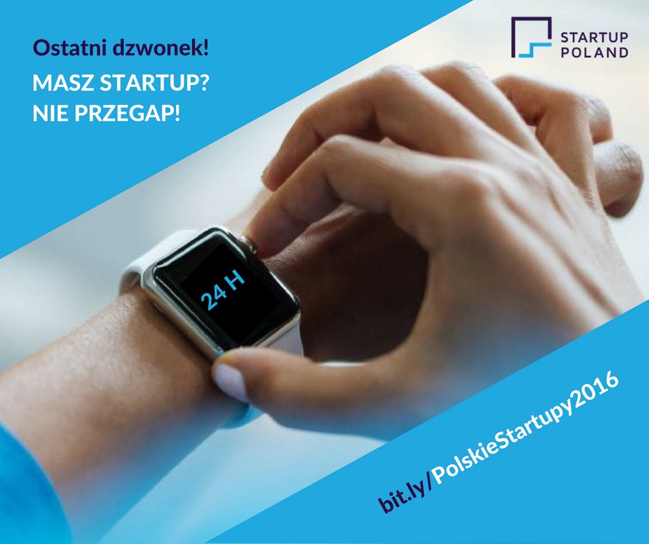 StartupPoland's tweet photo. Ostatni dzień, by dobrze zainwestować kwadrans. Najważniejsze badanie startupów https://t.co/IVHMOJusbl @stpl https://t.co/muIFok7A2L