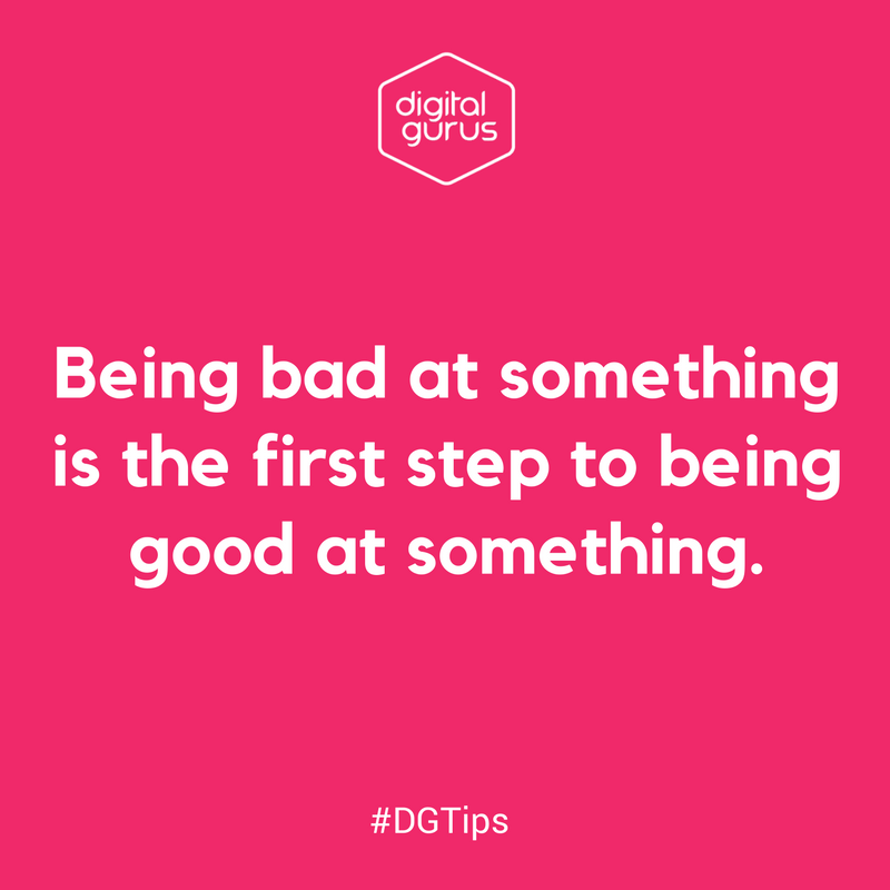 DigitalGurus's tweet photo. Being bad at something is the first step to being good at something #DGTps https://t.co/ottwey5ZIj https://t.co/kE2OIppJE1