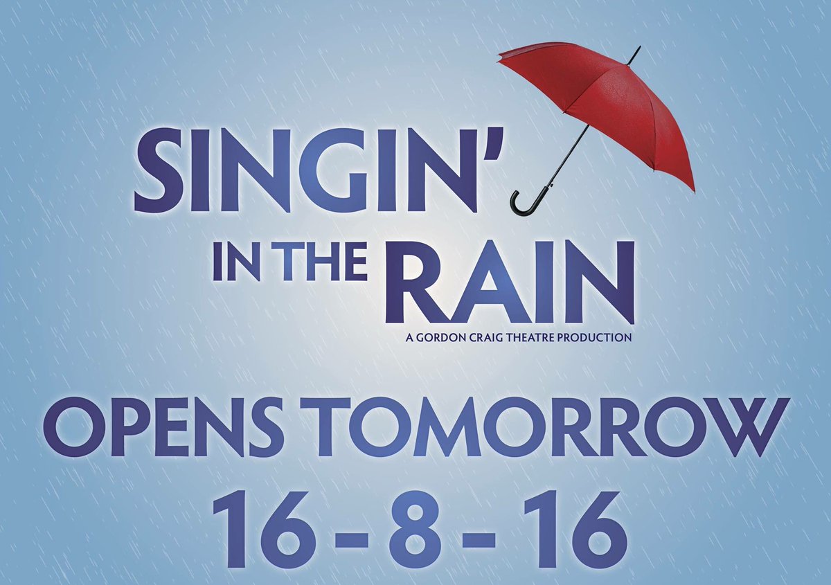 Opening tomorrow night! Only 14 Shows!!! #GCTintheRain #musical #SingingInTheRain