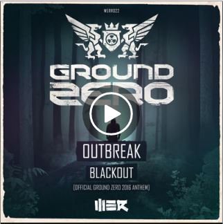 OUTBREAK (@djoutbreakmusic) on Twitter photo HERE IT IS! My <a href="/GroundZeroFest/">Ground Zero Festival</a> anthem BLACKOUT! Get your copy now! listento.wer-music.com/BlackoutTw HERE IT IS! My <a href="/GroundZeroFest/">Ground Zero Festival</a> anthem BLACKOUT! Get your copy now! listento.wer-music.com/BlackoutTw
