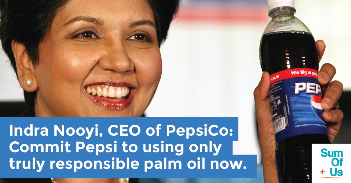 .@IndraNooyi commit PepsiCo to using only truly responsible palm oil now #conflictpalmoil  sumofus.org/pepsi