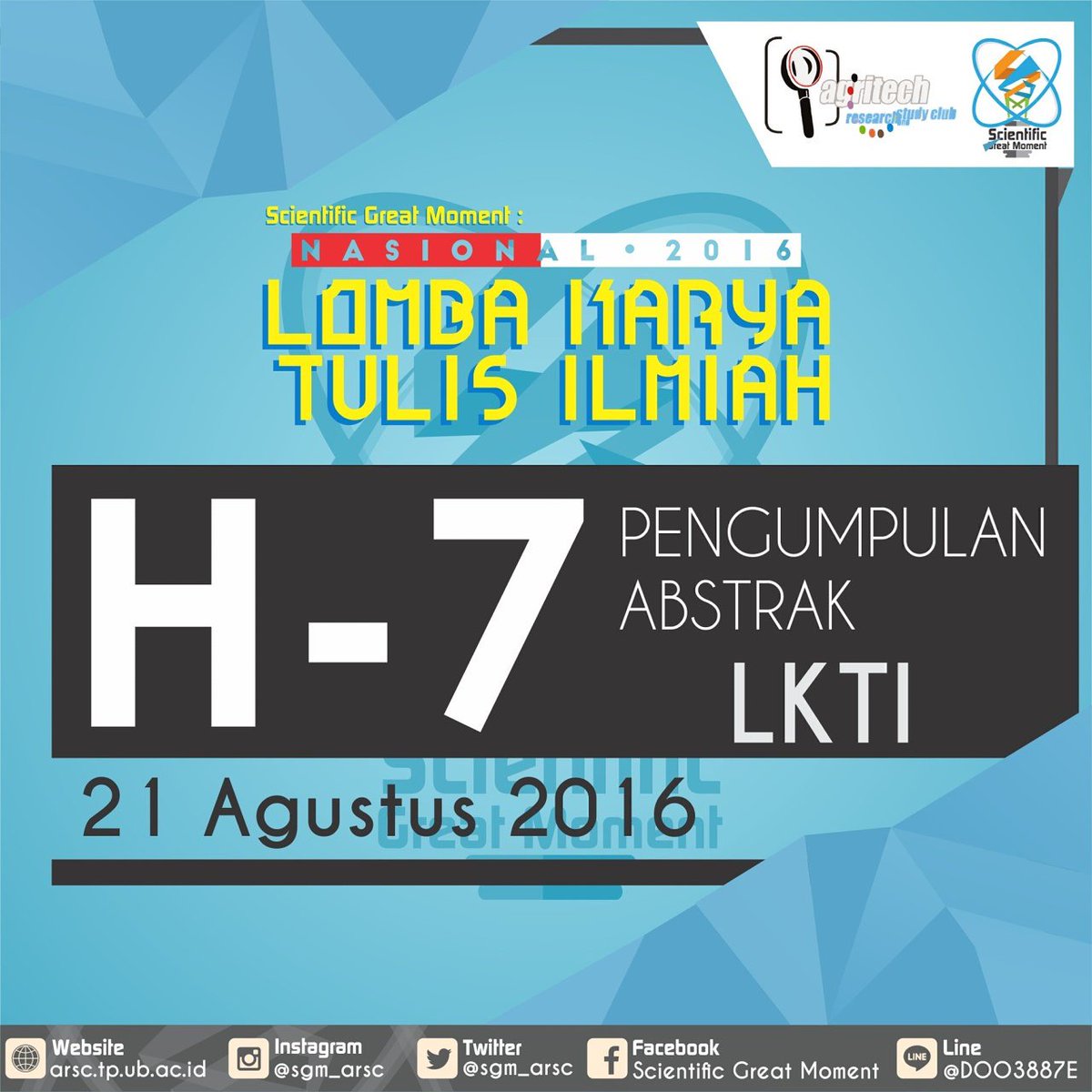 Line: @DOO3887E
IG: <a href="/sgm_arsc/">SGM 11</a>
Twitter: <a href="/sgm_arsc/">SGM 11</a>
FB: Scientific Great Moment
Website: arsc.tp.ub.ac.id