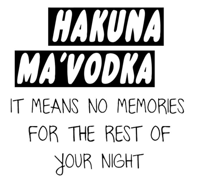 HAKUNA MA'VODKA to all those getting results on Thursday #results #resultsday #university #freshers #vodka