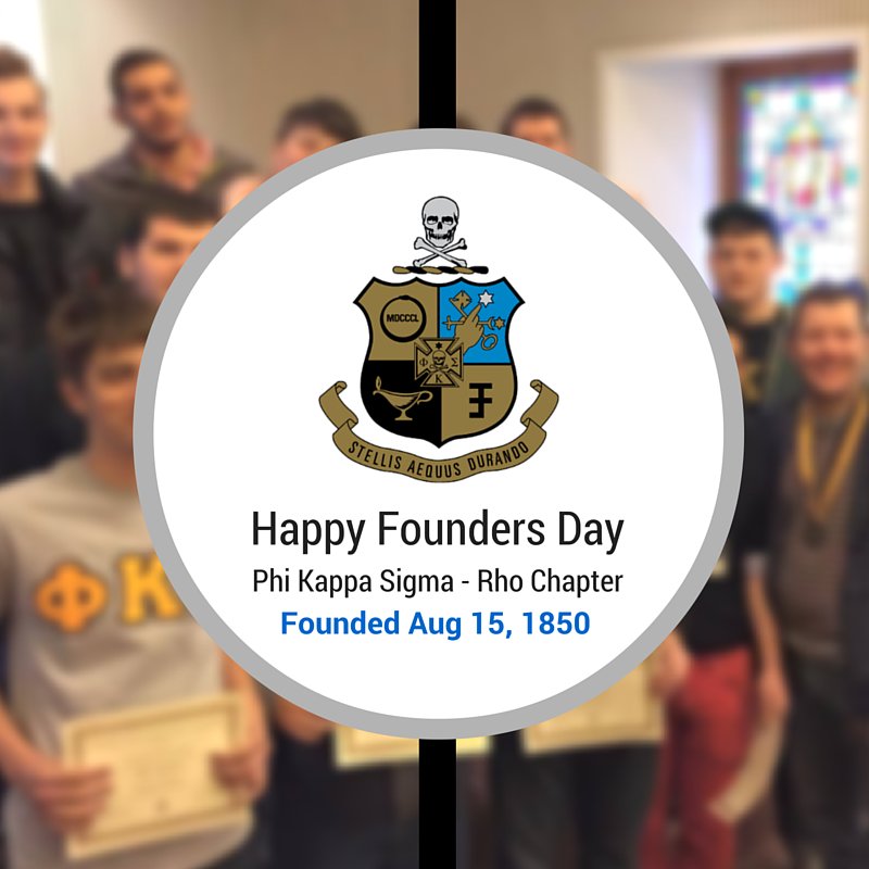Happy Founders Day Phi Kappa Sigma!