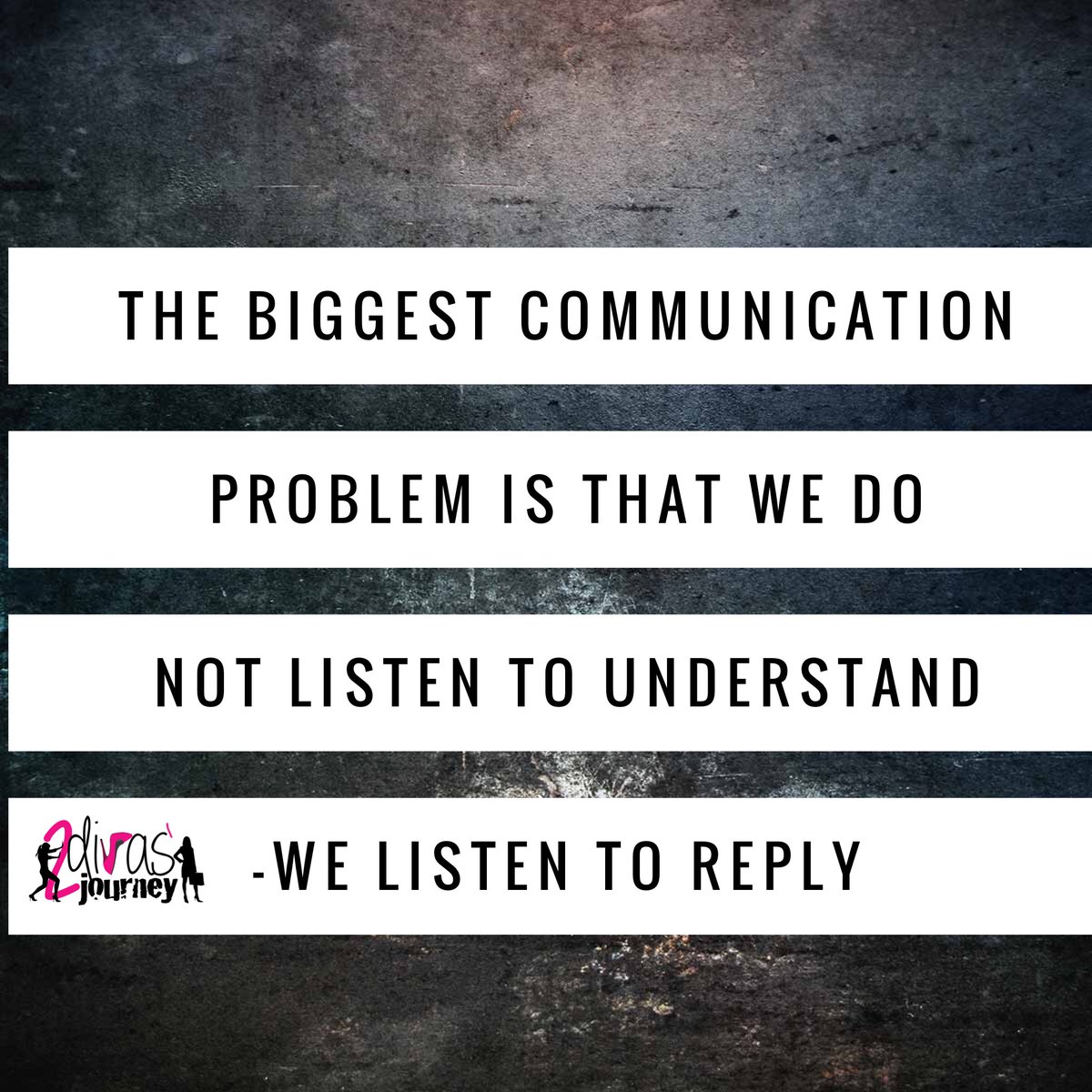 2DivasJourney's tweet photo. Communication is a #MajorKey #2divasjourney #listen #communicate more often then speaking https://t.co/kEr79MI3Wy