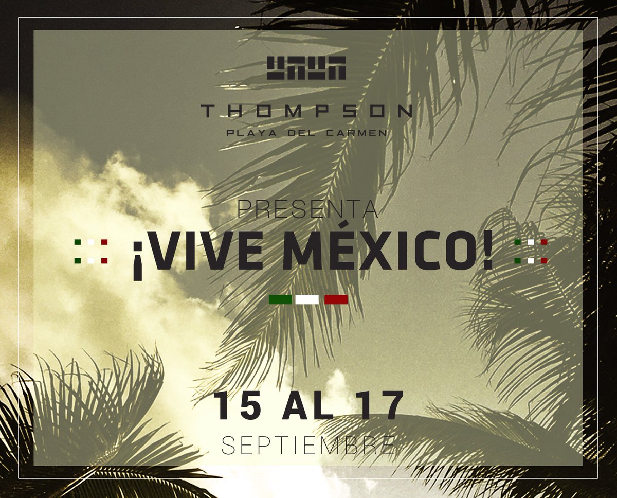 ThompsonPlaya's tweet photo. #ViveMexico #ThompsonPlayadelCarmen #PartyAbove https://t.co/hWmyvcTspg