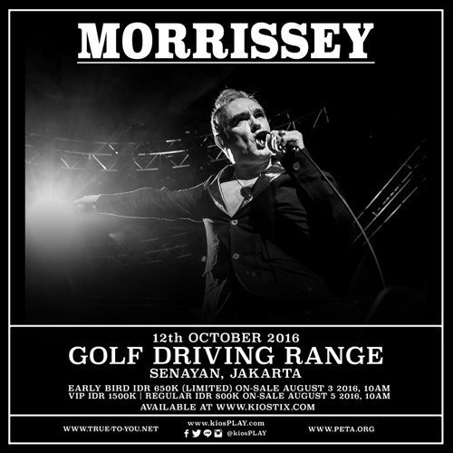 Morrissey Live In Concert | 12 Oktober | @ Golf Driving Range, Senayan, Jakarta | Info: <a href="/kiosplay/">kiosPLAY</a>