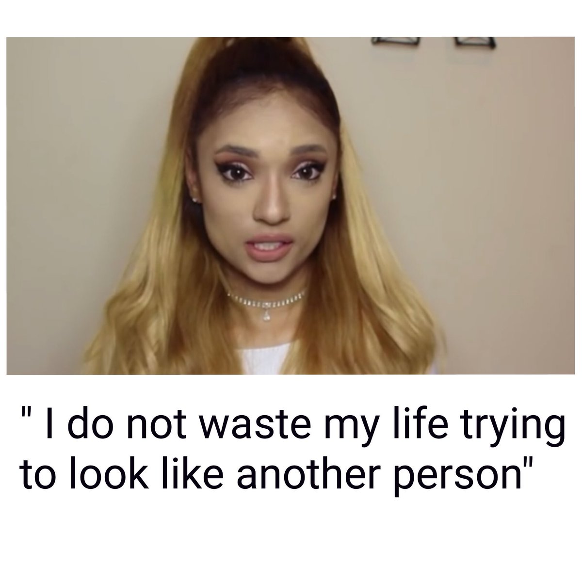 arianaaailysm's tweet photo. *Ariana wannabe: "i'm not trying to look like Ariana Grande"

Oops ... exposedt https://t.co/4364EF9hUS