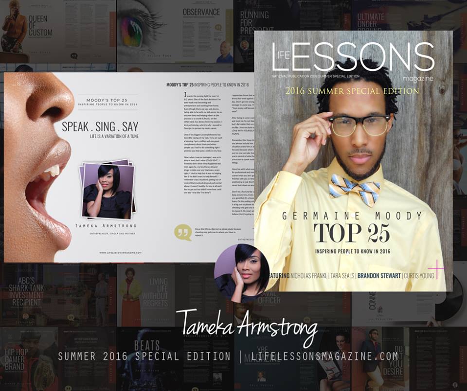 Tameka Armstrong, one of Germaine's "Top 25 Inspiring People To Know In 2016", featured in Life Lessons Magazine.