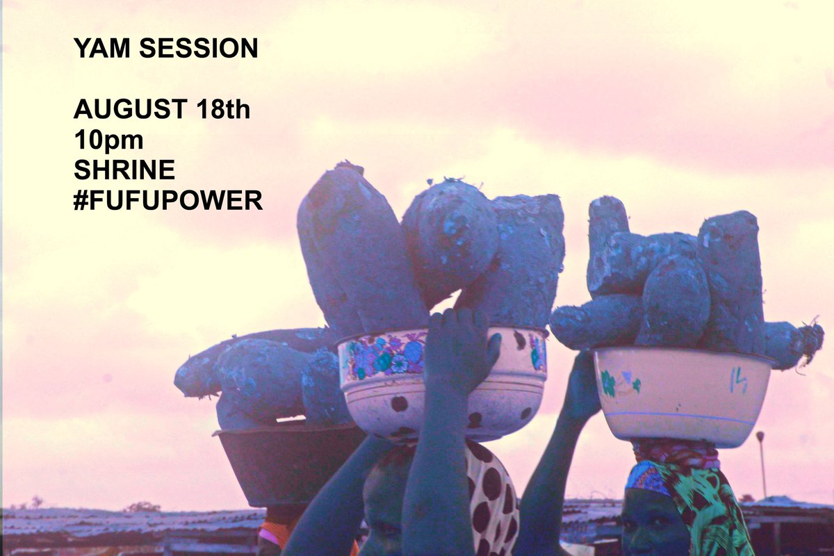 theyamsession's tweet photo. This month's Yam Session is 
August 18th, 10pm @ShrineNYC 
#fufupower #whatstheyams #AfroCollectiveJam #YamSession https://t.co/Llbfia0bTt