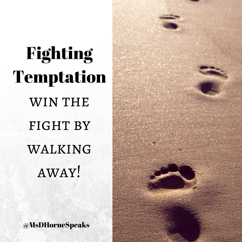 MsDHorneSpeaks's tweet photo. When fighting temptation you need an exit strategy.  Walk away or run but don't stand there &amp; "pray about it." https://t.co/pG5REeMOzF