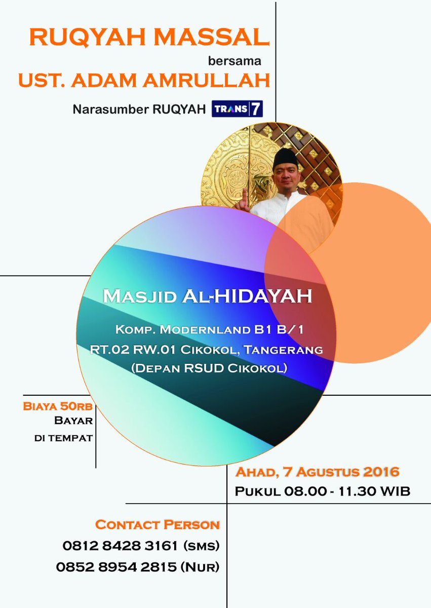 TerapiQurani's tweet photo. Ruqyah Massal - Ust. Adam Amrullah @Masjid Al-Hidayah Komp. Modernland Tangerang
Info :
087782230999 PIN 55003D5B https://t.co/NDdKcpdVD1