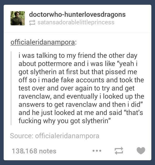 @silverandgreen I did the opposite and then found this and now I'm proud cuz it can't deny how true it
