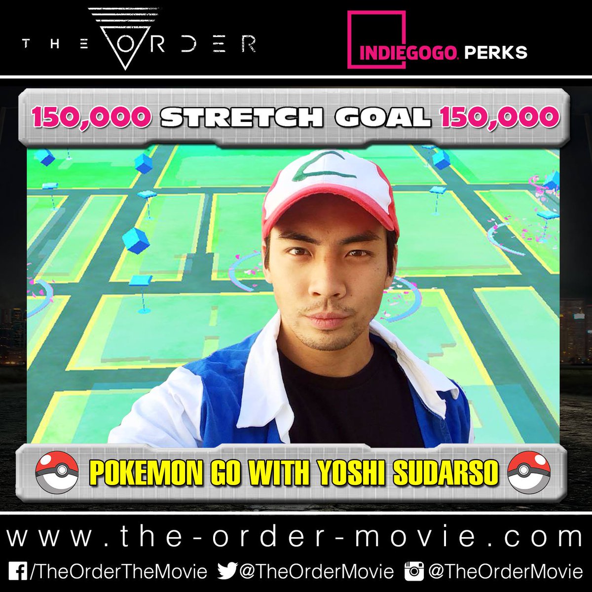 If we break $150k by PMC, Yoshi will do a Pokemon Go adventure! 
the-order-movie.com 
#PokemonwithYoshi