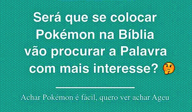 odailson_ucb's tweet photo. "Achar Pokémon é fácil, quero ver achar Ageu" (by Insta da @FabiBertotti) https://t.co/i1Y2lnq59S
