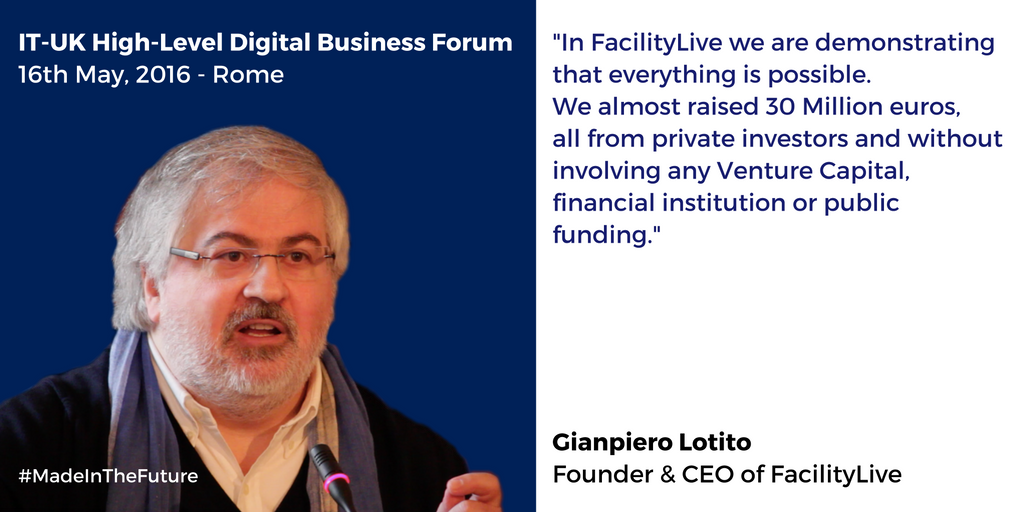 FacilityLive's tweet photo. #highlights2016:quote #2 by @GianpieroLotito #MadeInTheFuture IT-UK High Level Digital Business Forum (16/05, Rome) https://t.co/JeMlearmW9
