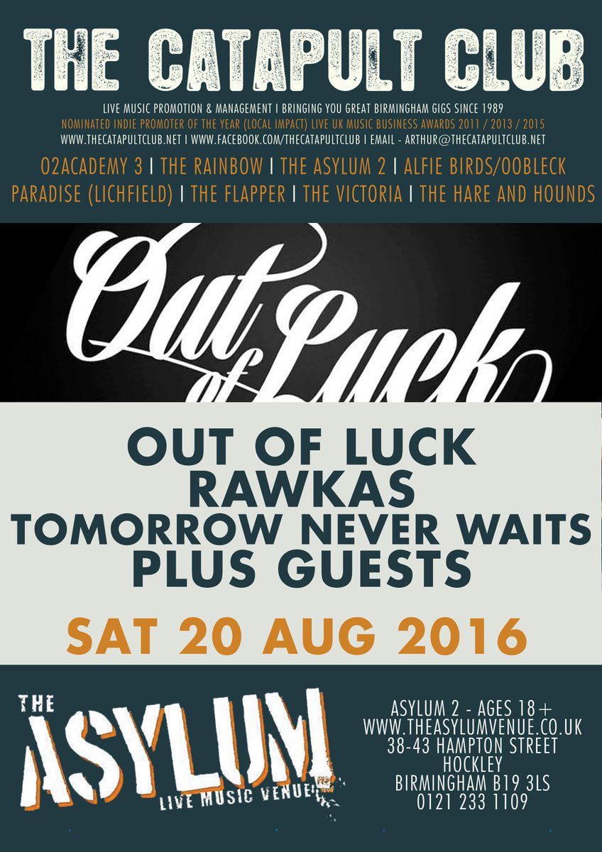 TheCatapultClub's tweet photo. Poster for Sat 20 Aug @TheAsylumVenue 
Out of Luck
@rawkas_uk 
Tomorrow Never Waits https://t.co/8cavBn26vq