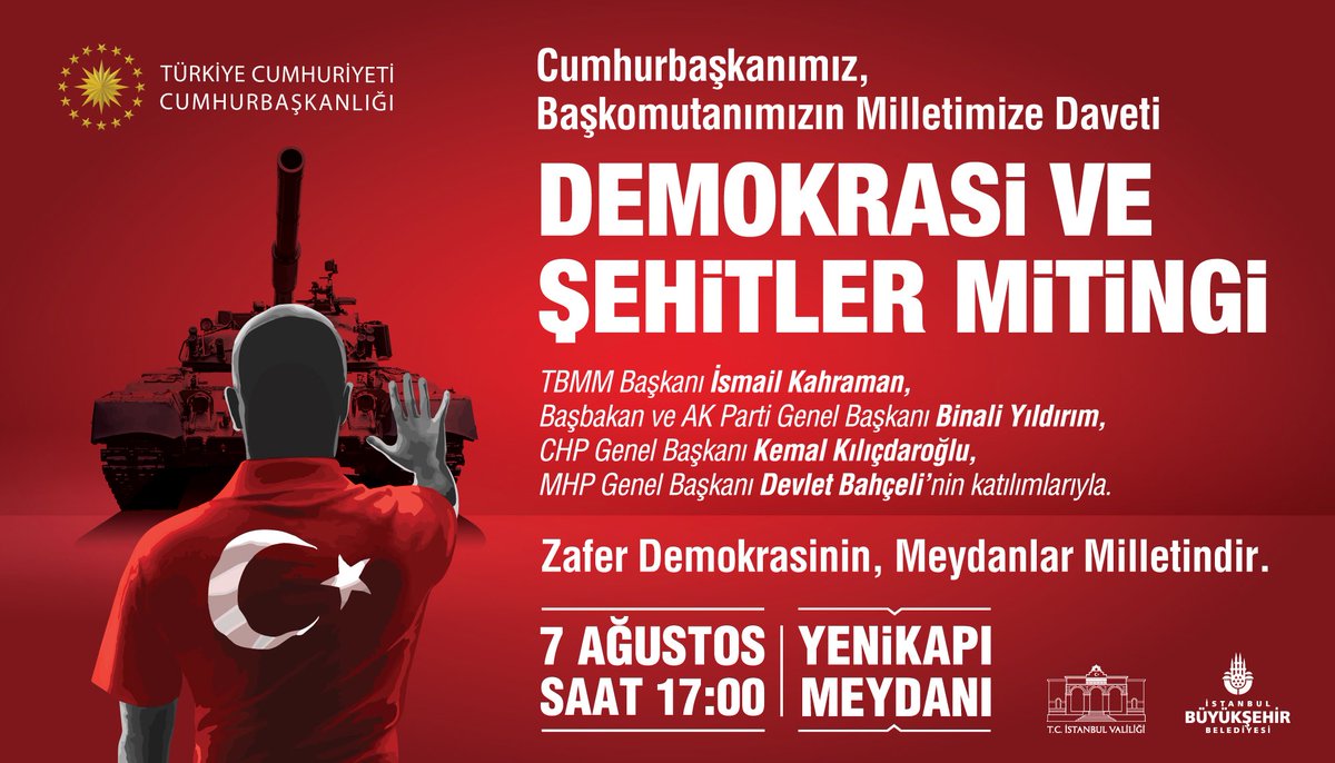 Türkiye, iktidarı ve muhalefetiyle şehitler, demokrasi ve vatan için tek yürek, tek yumruk.
