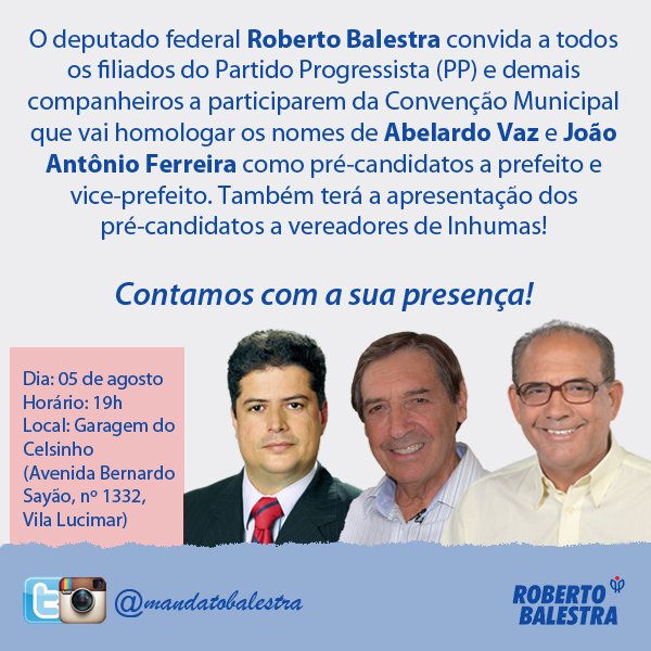 mandatobalestra's tweet photo. Estão todos convidados a participarem da Convenção Municipal do PP e da base aliada, hoje em Inhumas! https://t.co/E78RXmL5wh