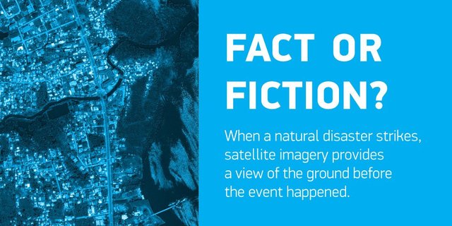 SeeABetterWorld's tweet photo. Fact or Fiction? Satellites can provide pre-event imagery before a disaster strikes. https://t.co/N2TPeP3vf0 https://t.co/csZd15bDbD
