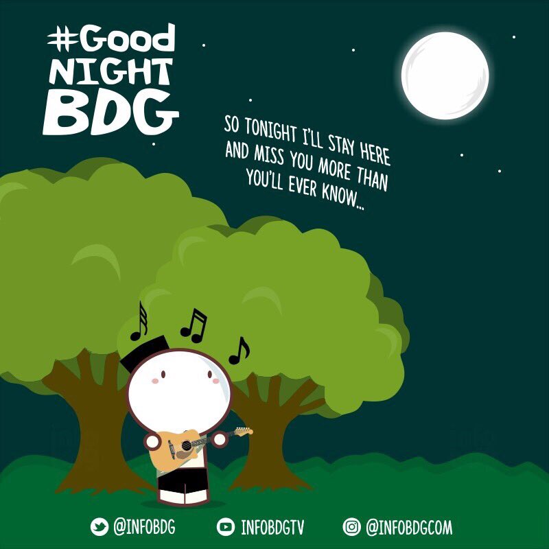 'Cause you more than love in my life.. #GoodNightBDG