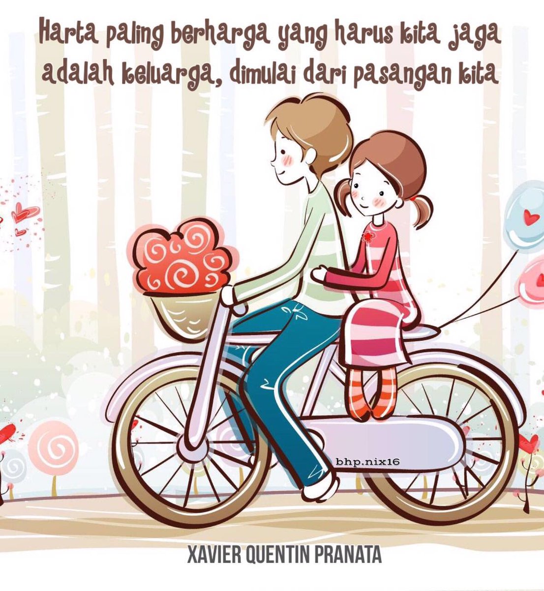 Xavier Quentin P On Twitter Harta Paling Berharga Yang Harus Kita Jaga Adalah Keluarga Dimulai Dari Pasangan Kita Xavier Quentin Pranata