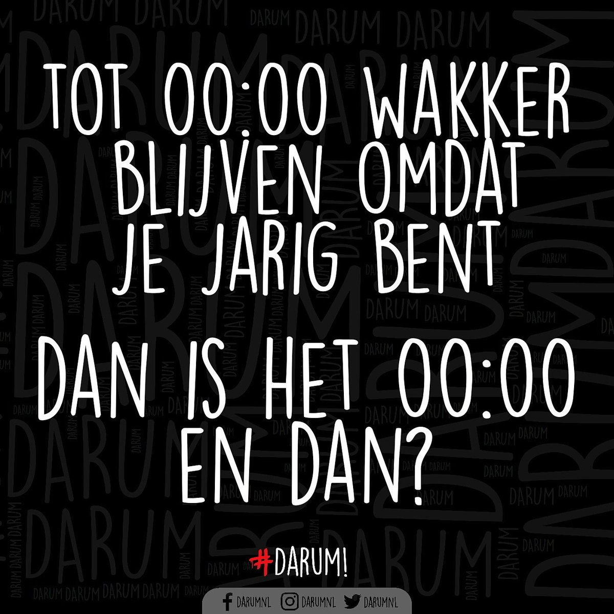 Gefeliciteerd dan maar hè?! !#darum #jarig, image size:1200x1200