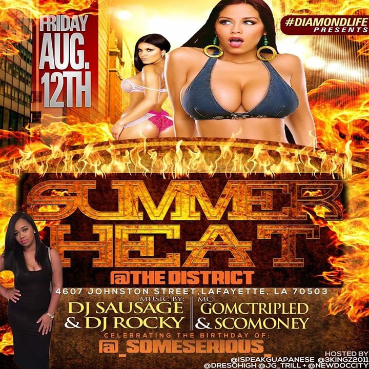 NewDocCity's tweet image. #DiamondLife is Back with #3Kingz Presenting:
#SummerHeat337 @ The District -- Lafayette, LA 📍