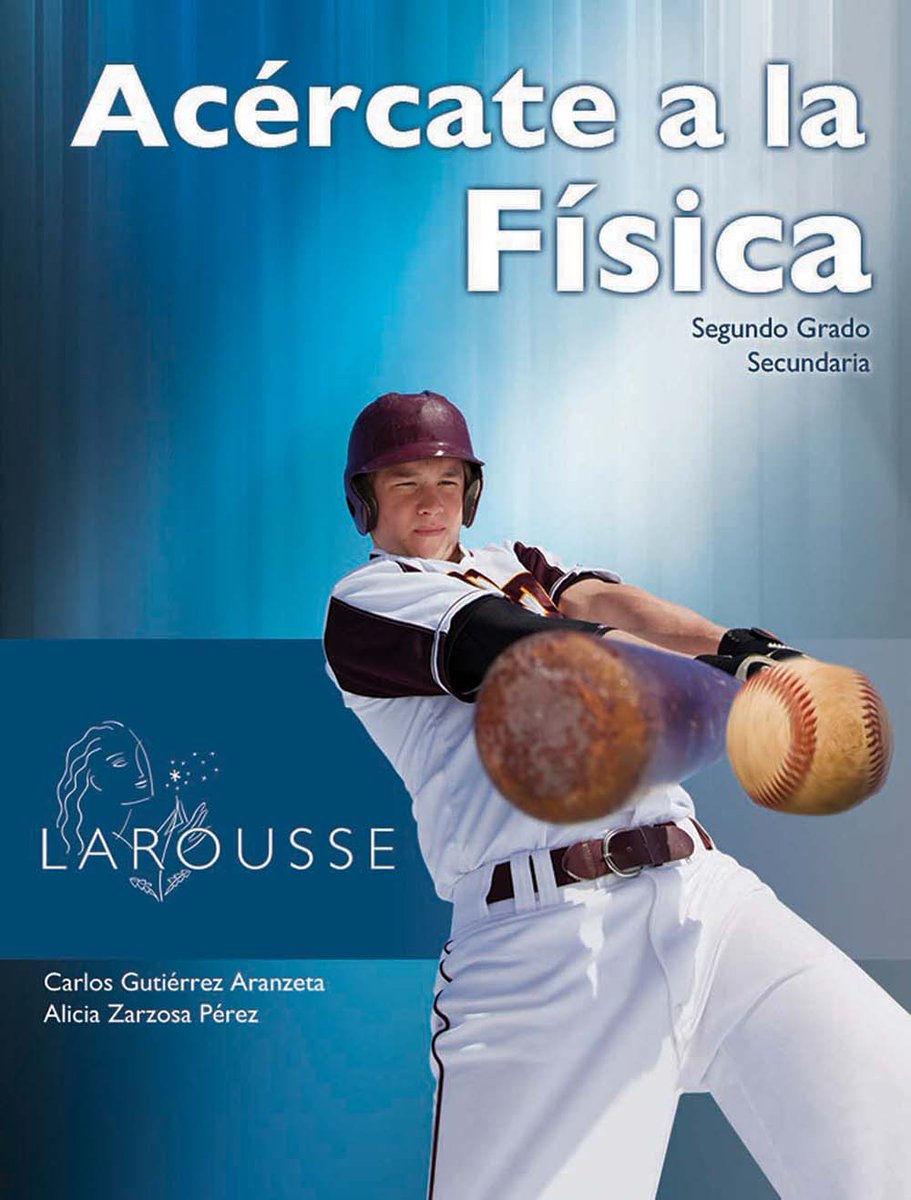 TXTUALes's tweet photo. Acércate a la #fisica, de Carlos Gutiérrez Aranzeta 4to año seleccionado por @Conaliteg #LibroTexto @IPN_MX https://t.co/L0ujo5xWVN