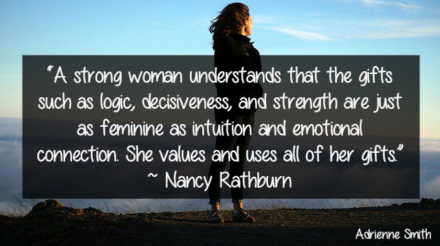 AdrienneSmith40's tweet photo. A strong woman understands that the gifts such as logic, decisiveness, and strength are just as feminine as... https://t.co/TkOCEypeyR