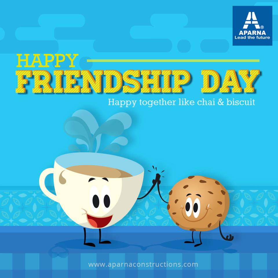 AparnaGroup's tweet photo. Friends go together like chai & biscuit! Happy #FriendshipDay2016! https://t.co/V7gZ5QKqD0