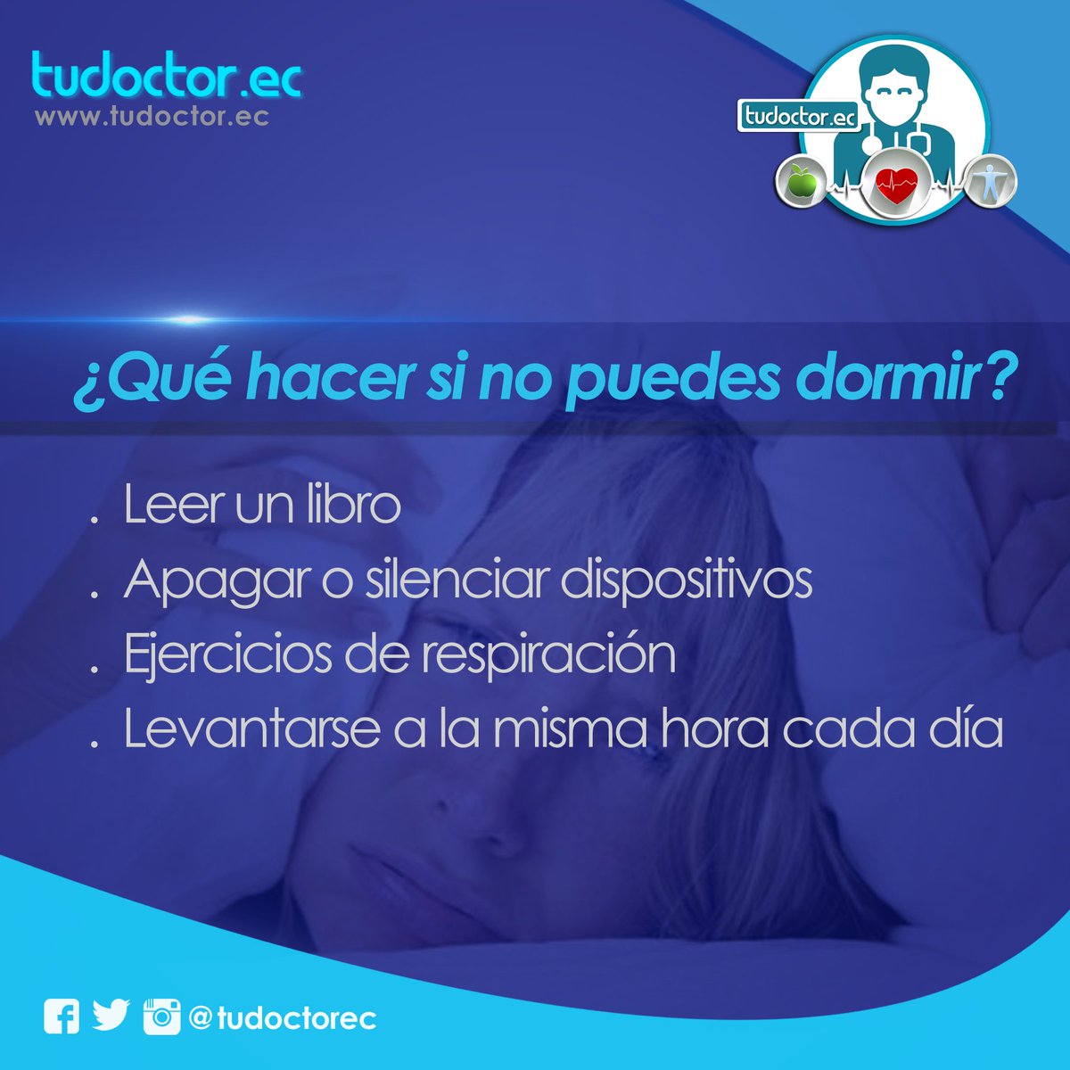 tudoctorec's tweet photo. Te damos unos consejos para esas noches en las que no consigues conciliar el sueño. !Inténtalo! https://t.co/eRjPjQ6Y23