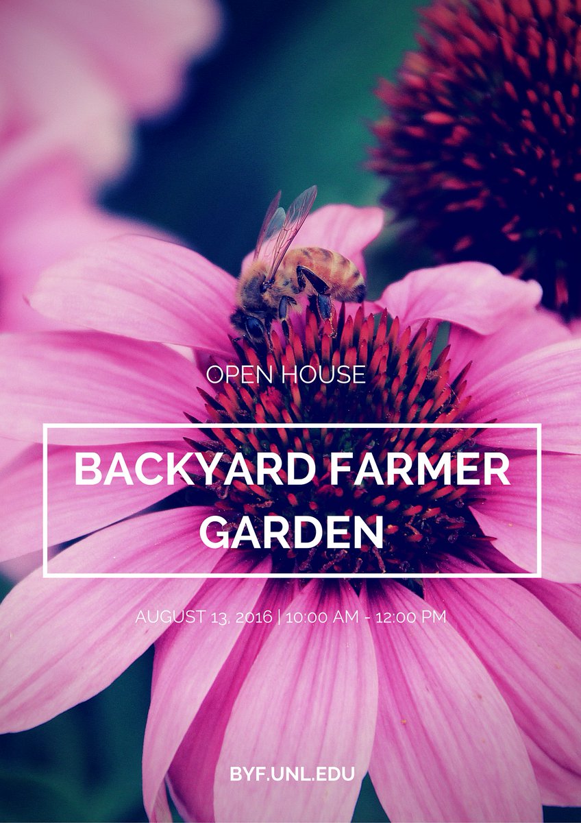 Join us for our next BYF Garden Open House August 13 10-12