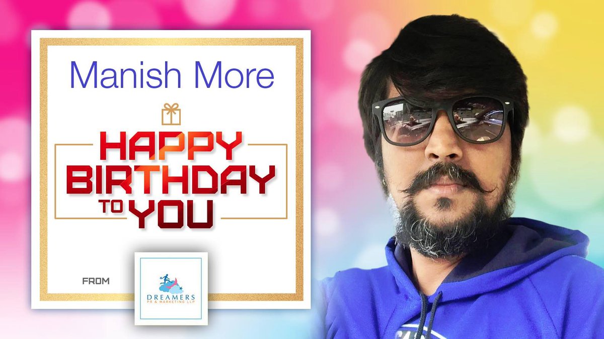 DreamersPR's tweet photo. वाढदिवसाच्या हार्दिक शुभेच्छा ! #ManishMore #Films #VisualPromotion https://t.co/pDkHAFs6Ss