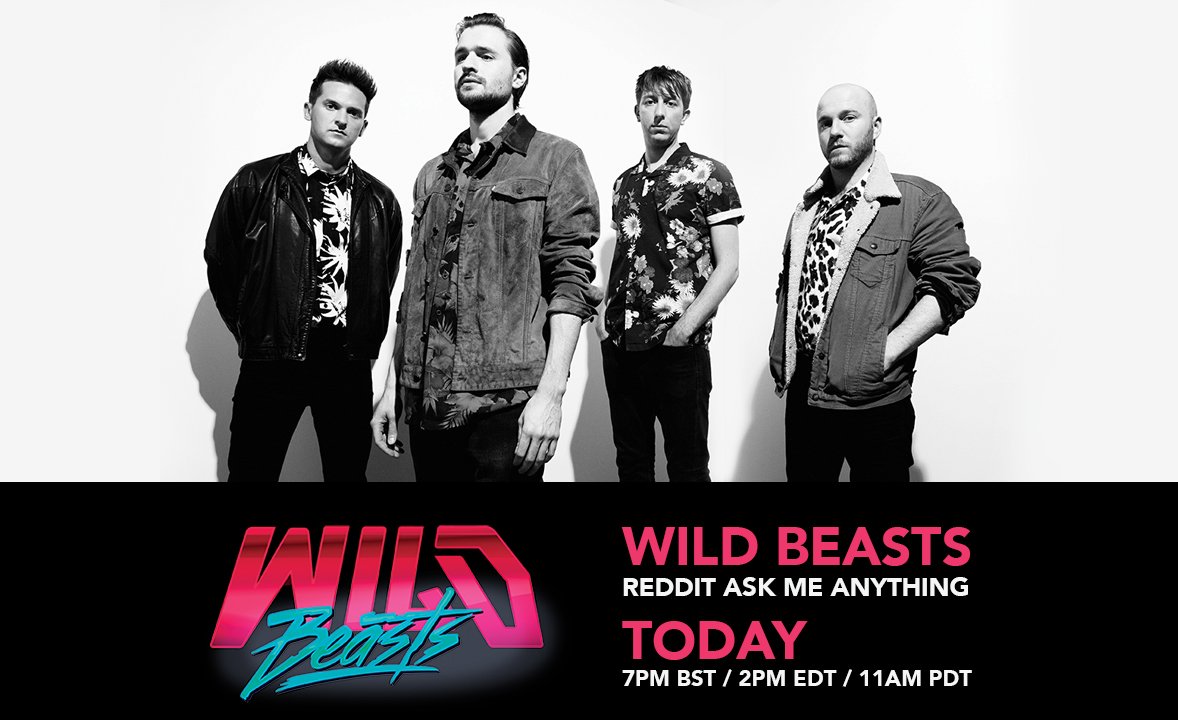 WildBeasts's tweet photo. Live from New York, join the band for a @reddit AMA today at 7pm BST / 2pm EDT / 11am PDT: https://t.co/ufX8f1eWKN https://t.co/ZhTJCxsfiJ