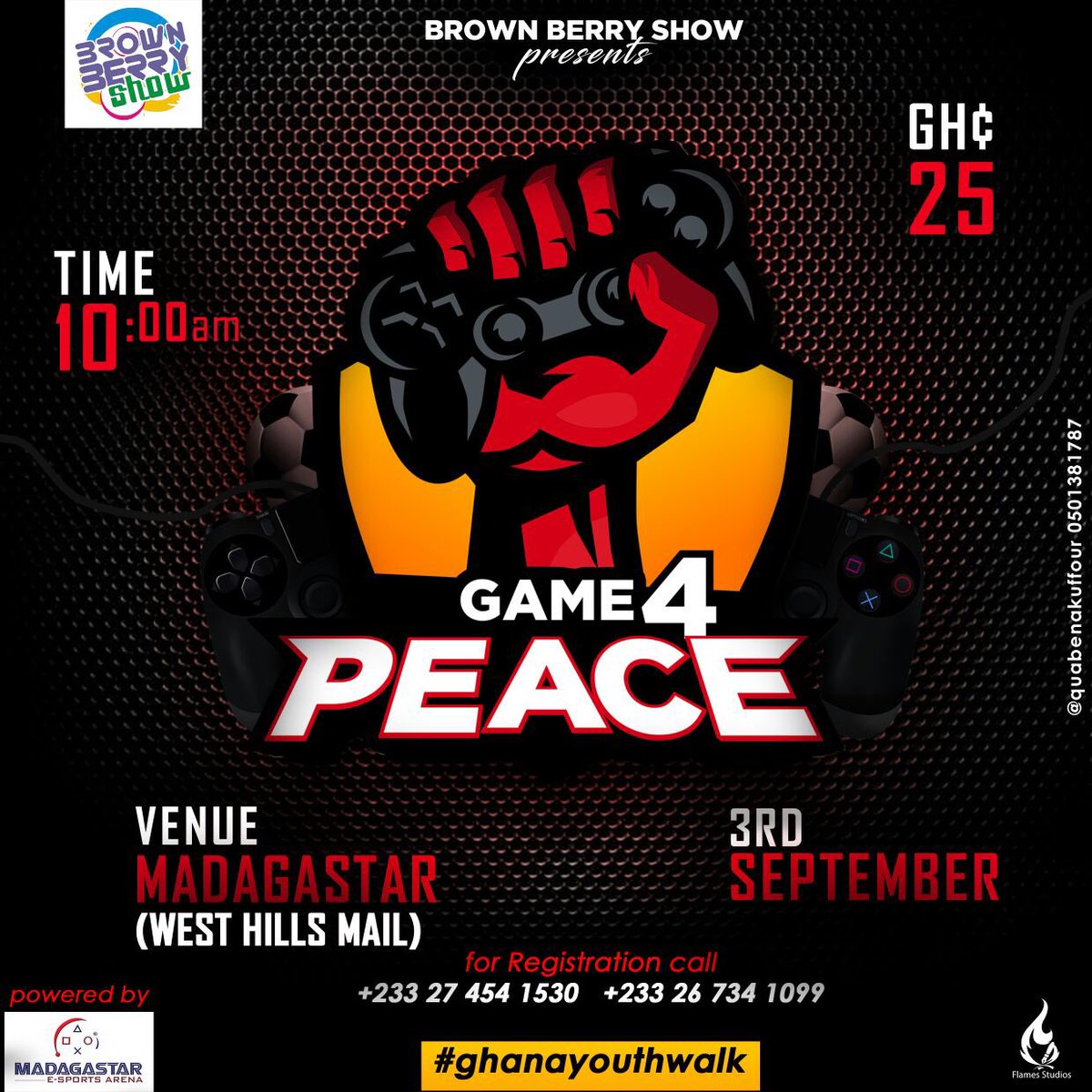 iambrownberry's tweet photo. This is one u can't miss , 3rd September inside Madagastar (West Hills Mall). #Game4Peace. A @GhanaYouthWalk special https://t.co/OJrJ3J0kcs