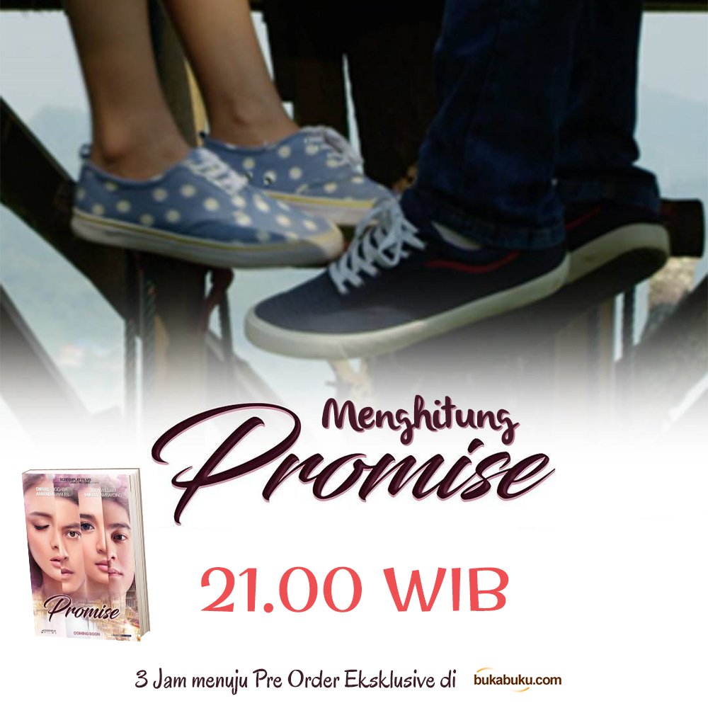 Screenplay_Comm's tweet photo. 3 Jam lagi nih menuju pre order Eksklusif novel PROMISE di @bukabuku 😊😊😊 jangan sampai lupa yaaa😊 gak sbar😊 https://t.co/cZG8rwo8Ty