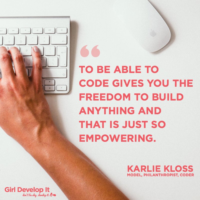 girldevelopit's tweet photo. #mondaymotivation from the inspiring model, philanthropist, and coder @karliekloss! 👯 💕 #womenintech https://t.co/JayHU77yW3