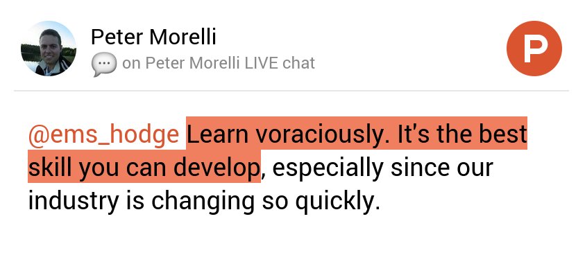 "Learn voraciously. It's the best skill you can develop" –<a href="/pmorelli/">Peter Morelli</a> 🔑  producthunt.com/live/peter-mor…