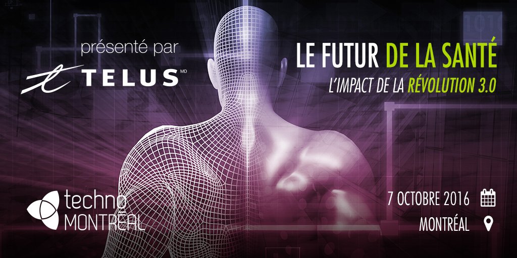 ConnecteoCamp's tweet photo. 7 oct @TechnoMontreal  LE FUTUR DE LA SANTÉ : l'impact de la révolution 3.0 Préinscription https://t.co/ee3T5HoOfp https://t.co/XeaCi1iaYo