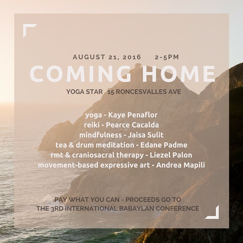 BabaylanStudies's tweet photo. "Coming Home" - Aug 21, Yoga Room- 15 Roncesvalles, Toronto - local fundraiser for the 3rd Int'l Babaylan Conference https://t.co/IY9Glc7yzw