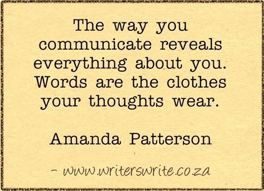 Cara berkomunikasi menenujukan siapa kita #komunologquotes by Amanda Patterson