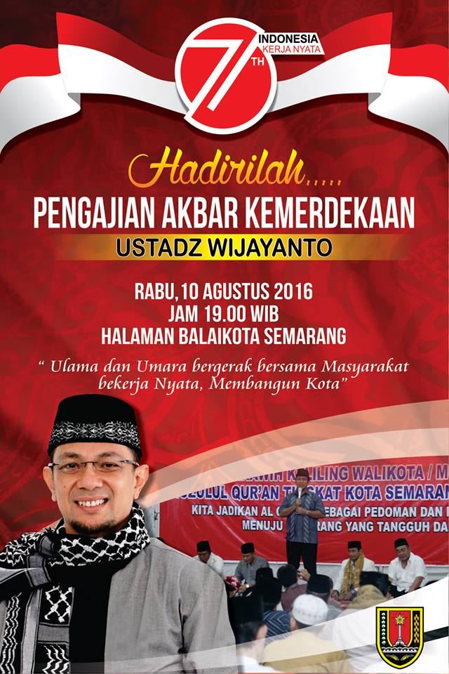 Pengajian Akbar Kemerdekaan, 10 agustus 2016 \\ Halaman Balaikota \\ 19.00 WIB. #PemkotSMG
